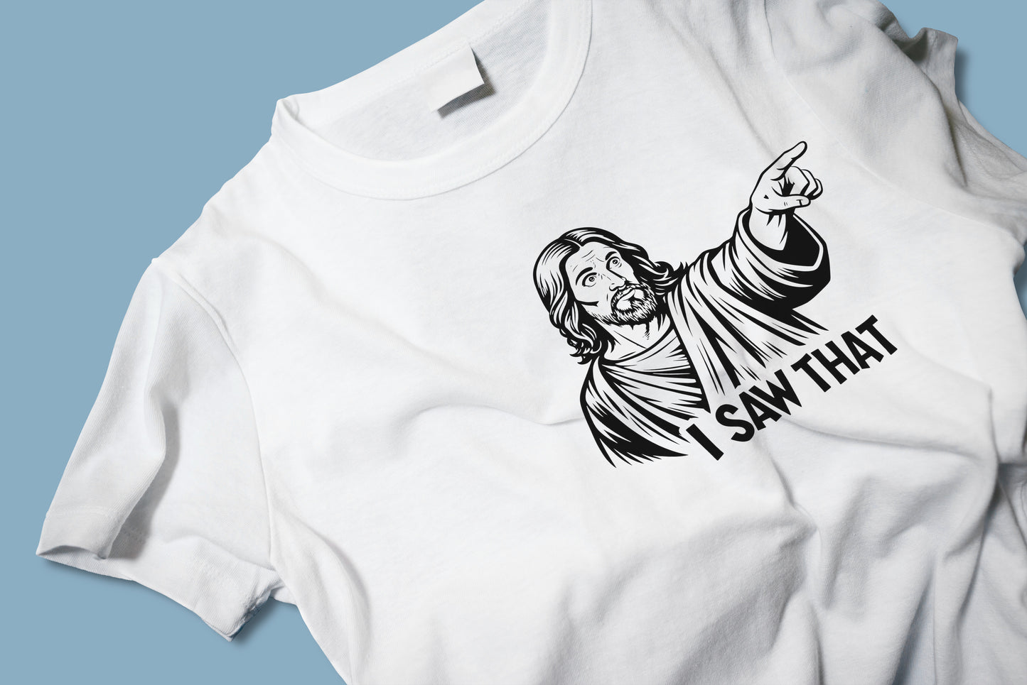 Jesus I Saw That Funny Christian T Shirt Novelty Graphic Unisex Gift