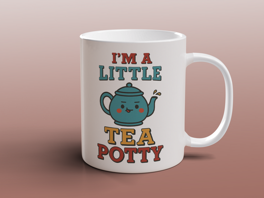 Tea Lover Mug I'm A Little Tea Potty Novelty Tea Mug Gift for Tea Drinkers