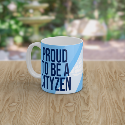 Proud to Be a Cityzen Mug Sky Blue Football Fan Gift Tea Coffee Mug Supporter