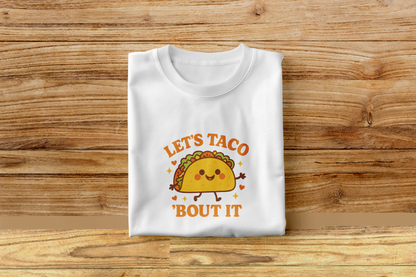 Funny Taco T Shirt Let's Taco 'Bout It Cute Food Graphic Unisex Gift Tee
