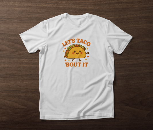 Funny Taco T Shirt Let's Taco 'Bout It Cute Food Graphic Unisex Gift Tee