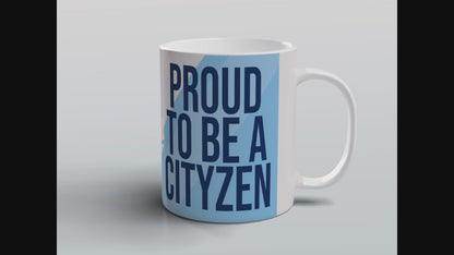 Proud to Be a Cityzen Mug Sky Blue Football Fan Gift Tea Coffee Mug Supporter